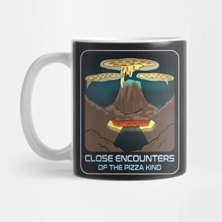 Close Encounters of the Pizza Kind Mug